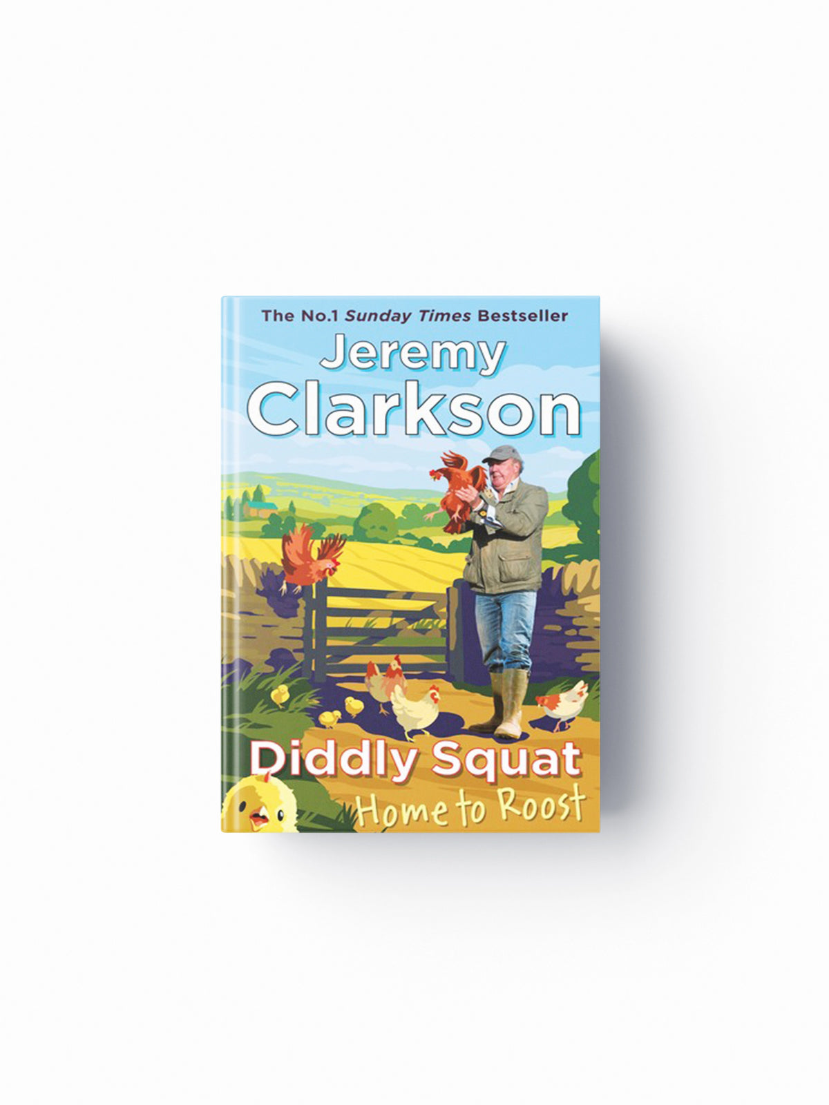 Diddly Squat: Home to Roost by Jeremy Clarkson; 9780241728192