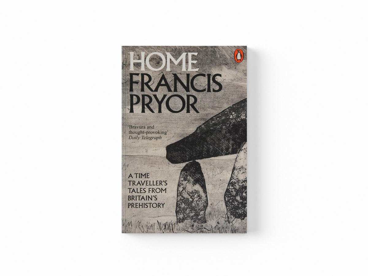 Home by Francis Pryor; 9780241955888
