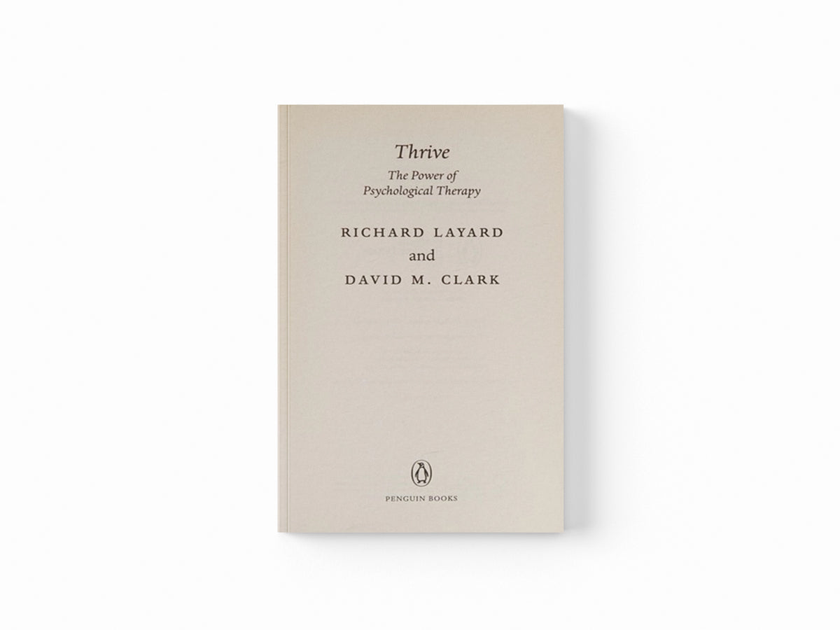 Thrive by David M. Clark; Richard Layard; 9780241961117