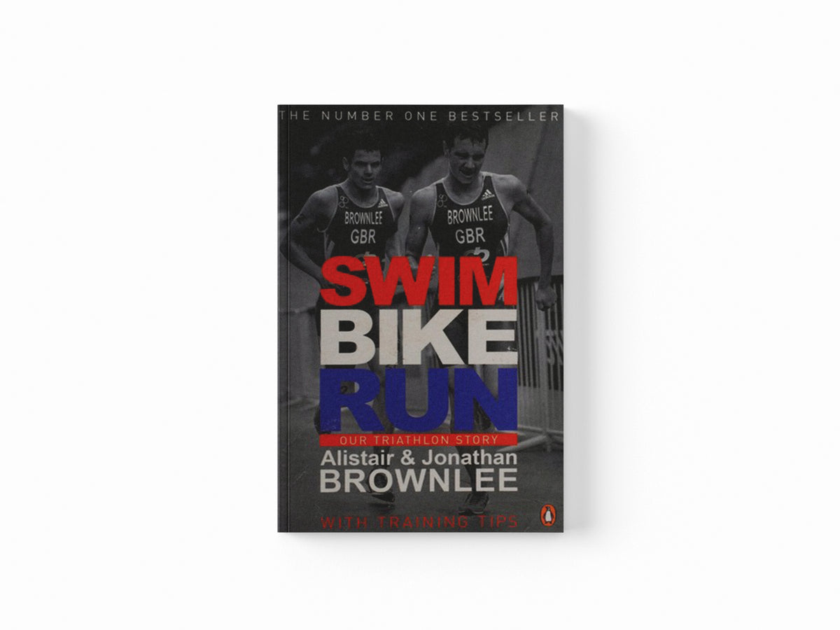 Swim, Bike, Run by Alistair Brownlee; Jonathan Brownlee; 9780241965849