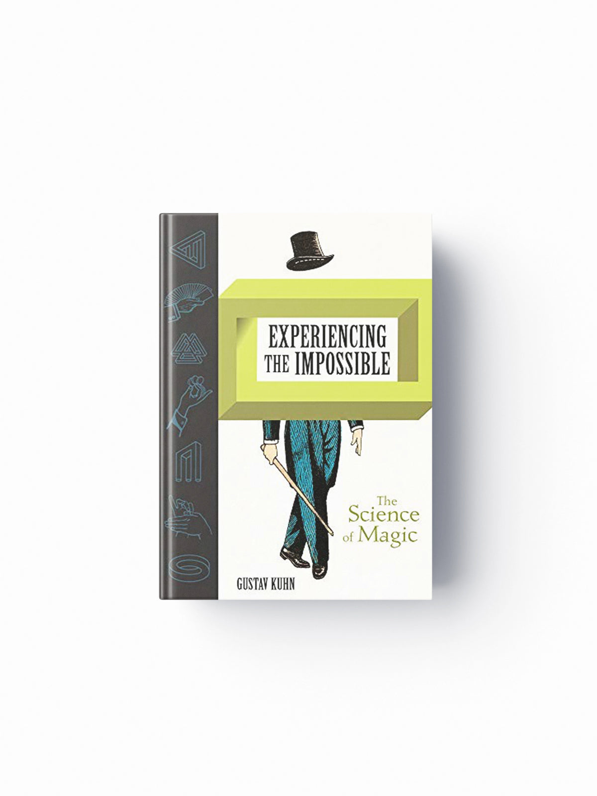 Experiencing the Impossible by Gustav  Kuhn; 9780262039468