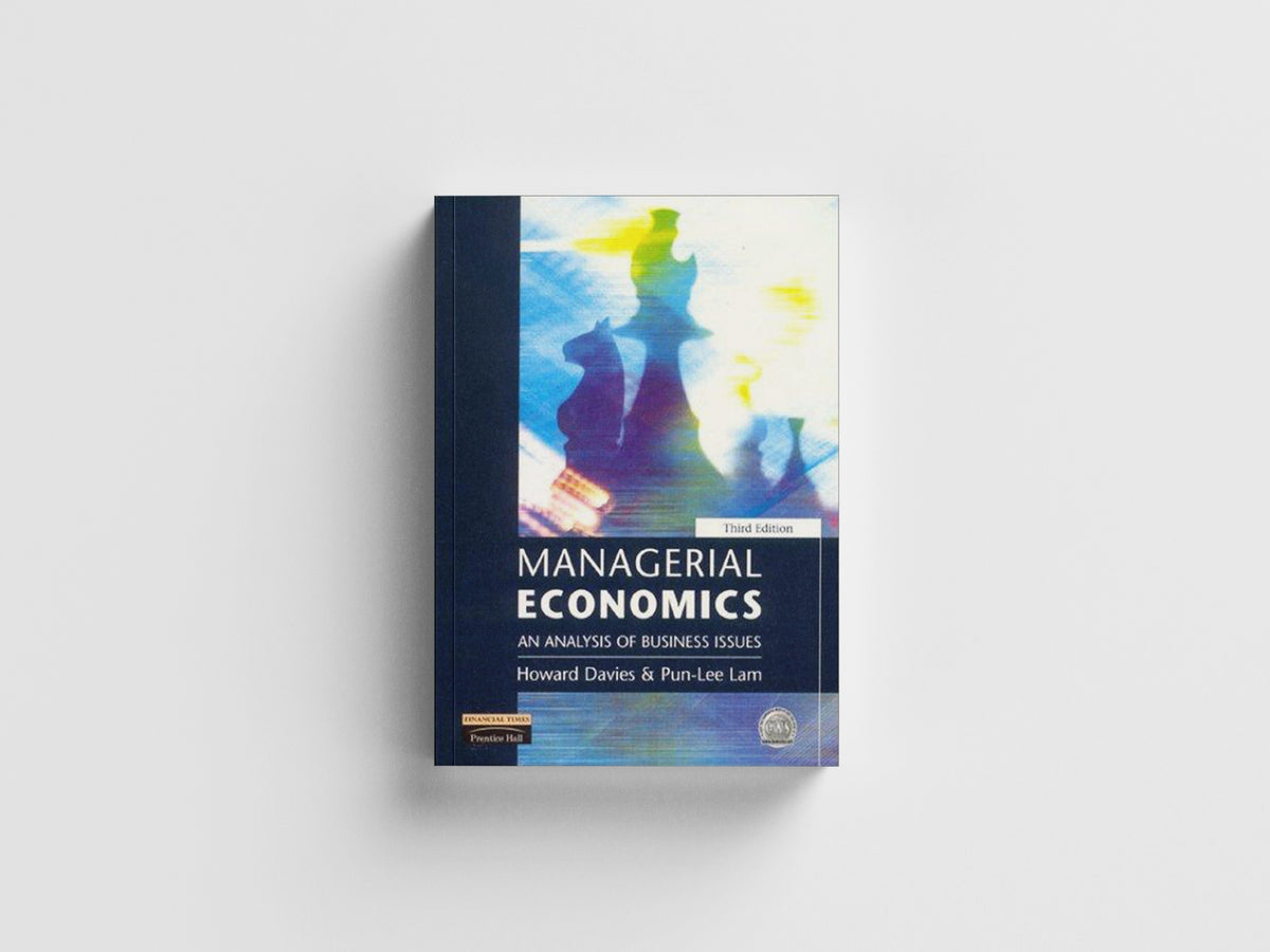 Managerial Economics by Howard Davies; Pun-Lee Lam; 9780273646280
