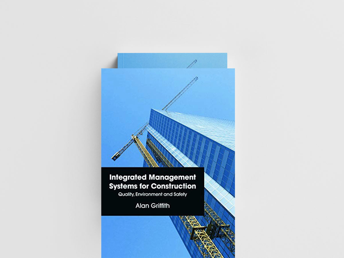 Integrated Management Systems for Construction by Alan Griffith; 9780273730651