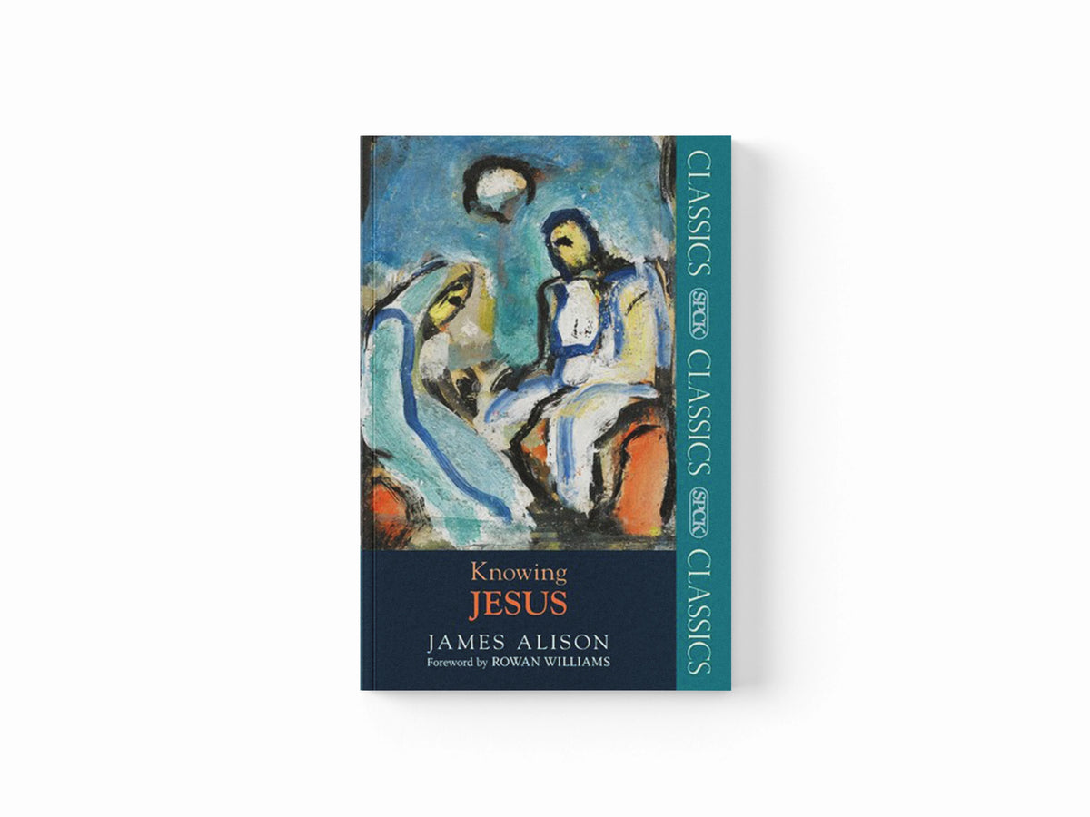 Knowing Jesus by Professor James Alison; 9780281065035