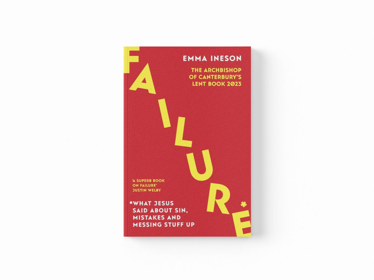 Failure: What Jesus Said About Sin, Mistakes and Messing Stuff Up
