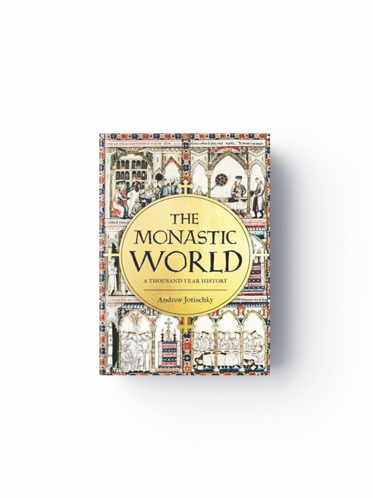 The Monastic World by Andrew Jotischky; 9780300208566
