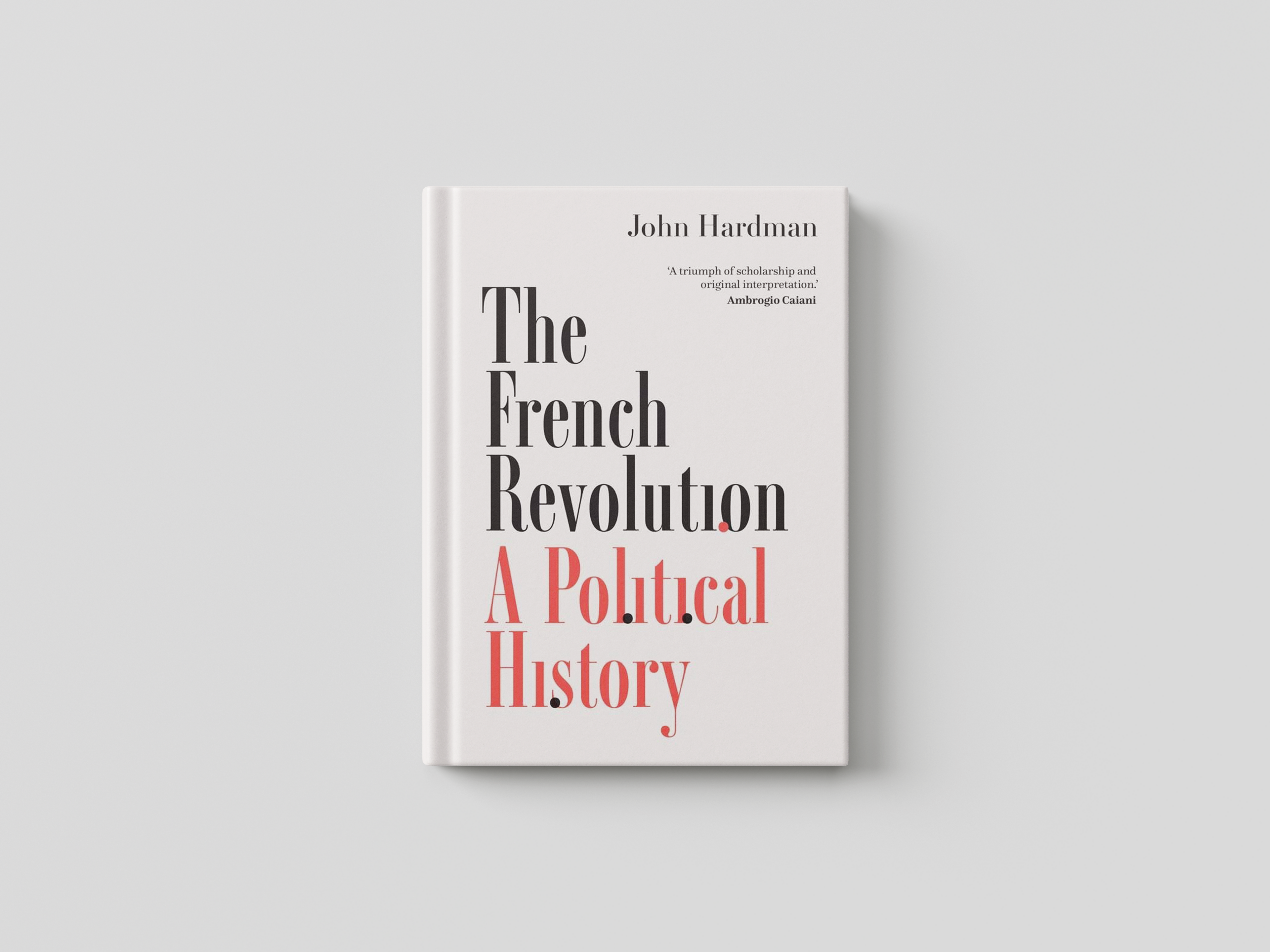 The French Revolution by John Hardman; 9780300282689