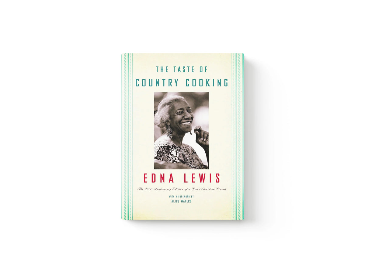 The Taste of Country Cooking by Edna Lewis; 9780307265609