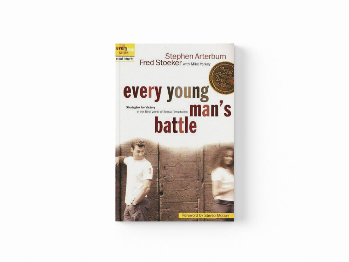 Every Young Man's Battle (Includes Workbook) by Fred Stoeker; Stephen Arterburn; Mike Yorkey; 9780307457998