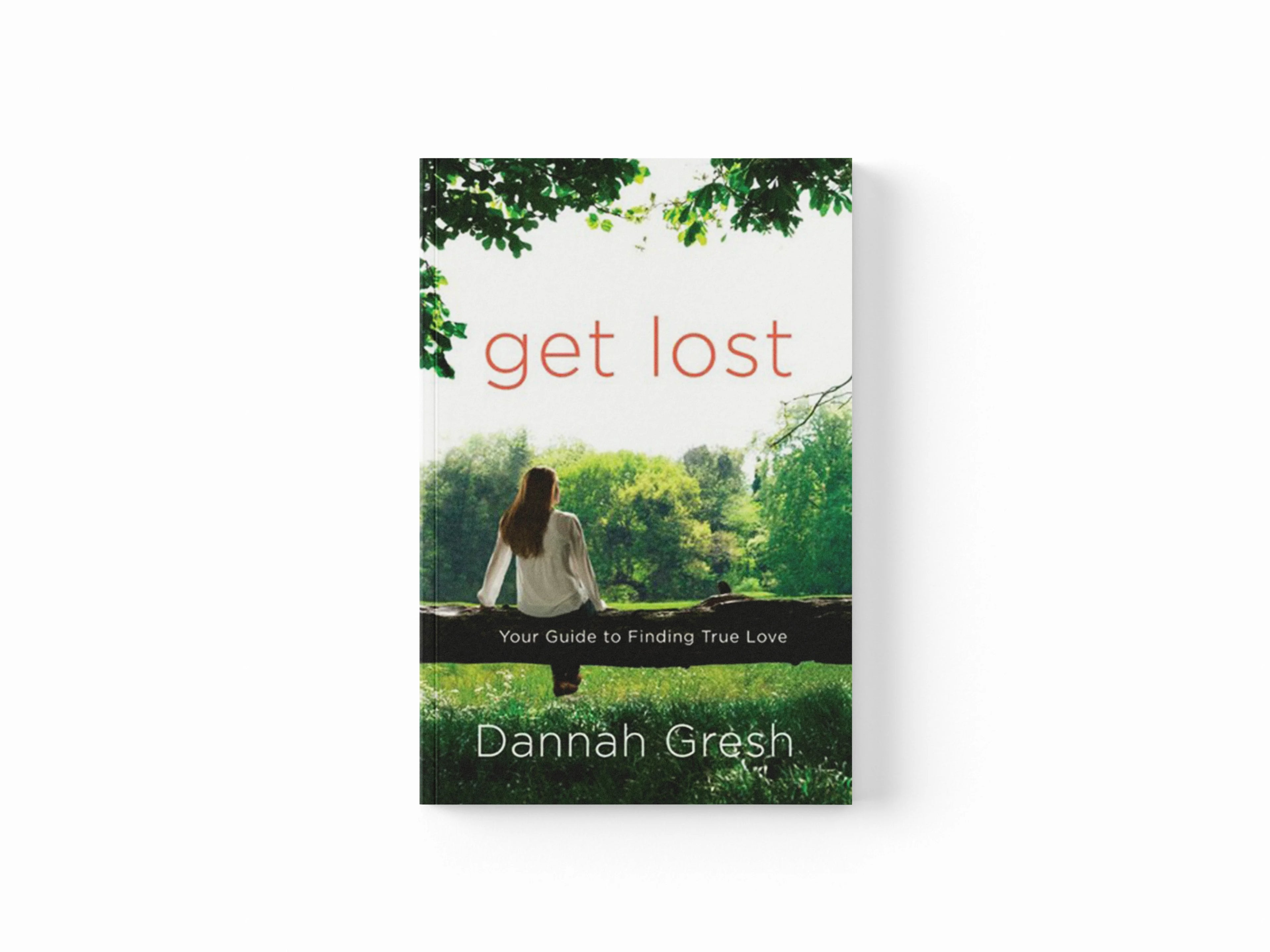 Get Lost by Dannah Gresh; 9780307730633