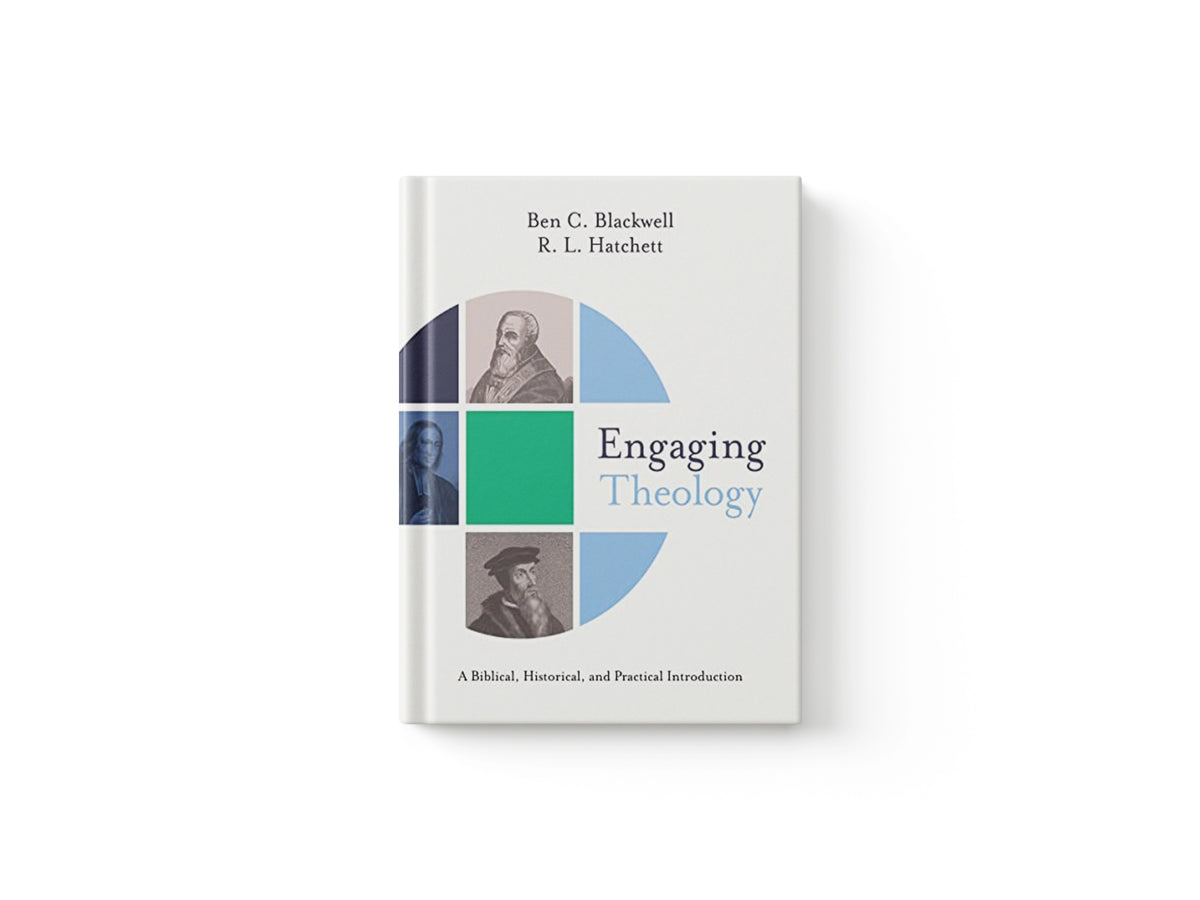 Engaging Theology by Ben C. Blackwell; R.L. Hatchett; 9780310092766