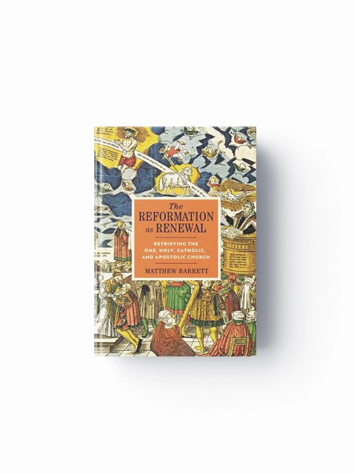 The Reformation as Renewal by Matthew Barrett; 9780310097556