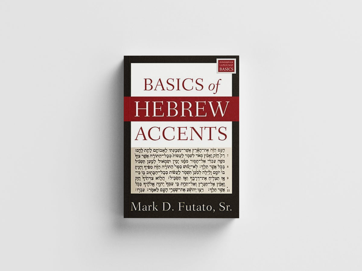 Basics of Hebrew Accents by Mark D. Futato; 9780310098423