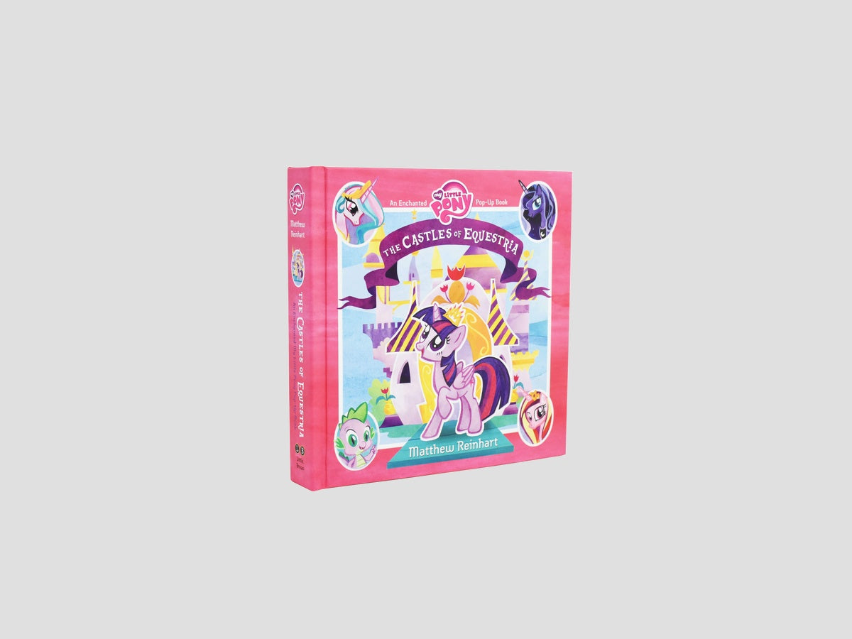 My Little Pony The Castles of Equestria An Enchanted Pop-Up Book - Ages 6-8 by Little, Brown Book Group; 9780316188326