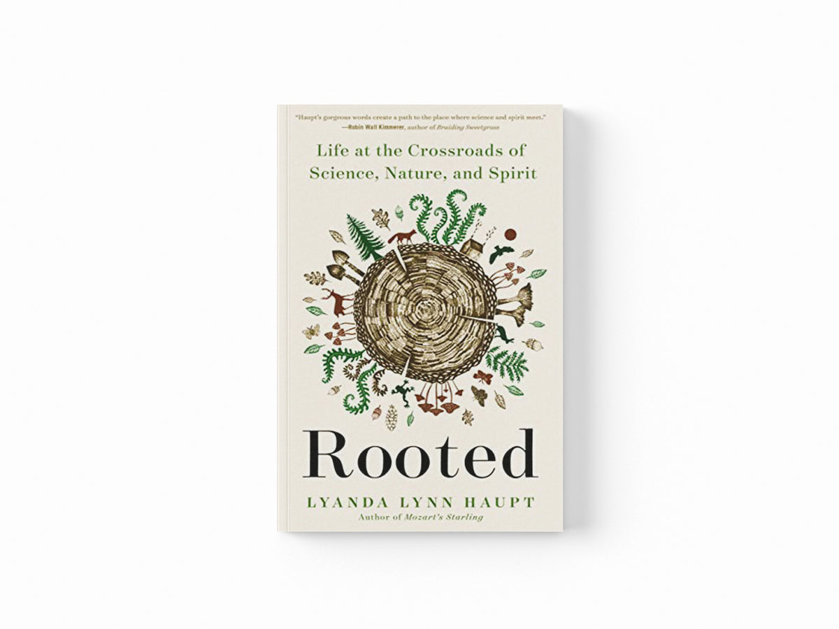 Rooted by Lyanda Lynn Haupt; 9780316426497