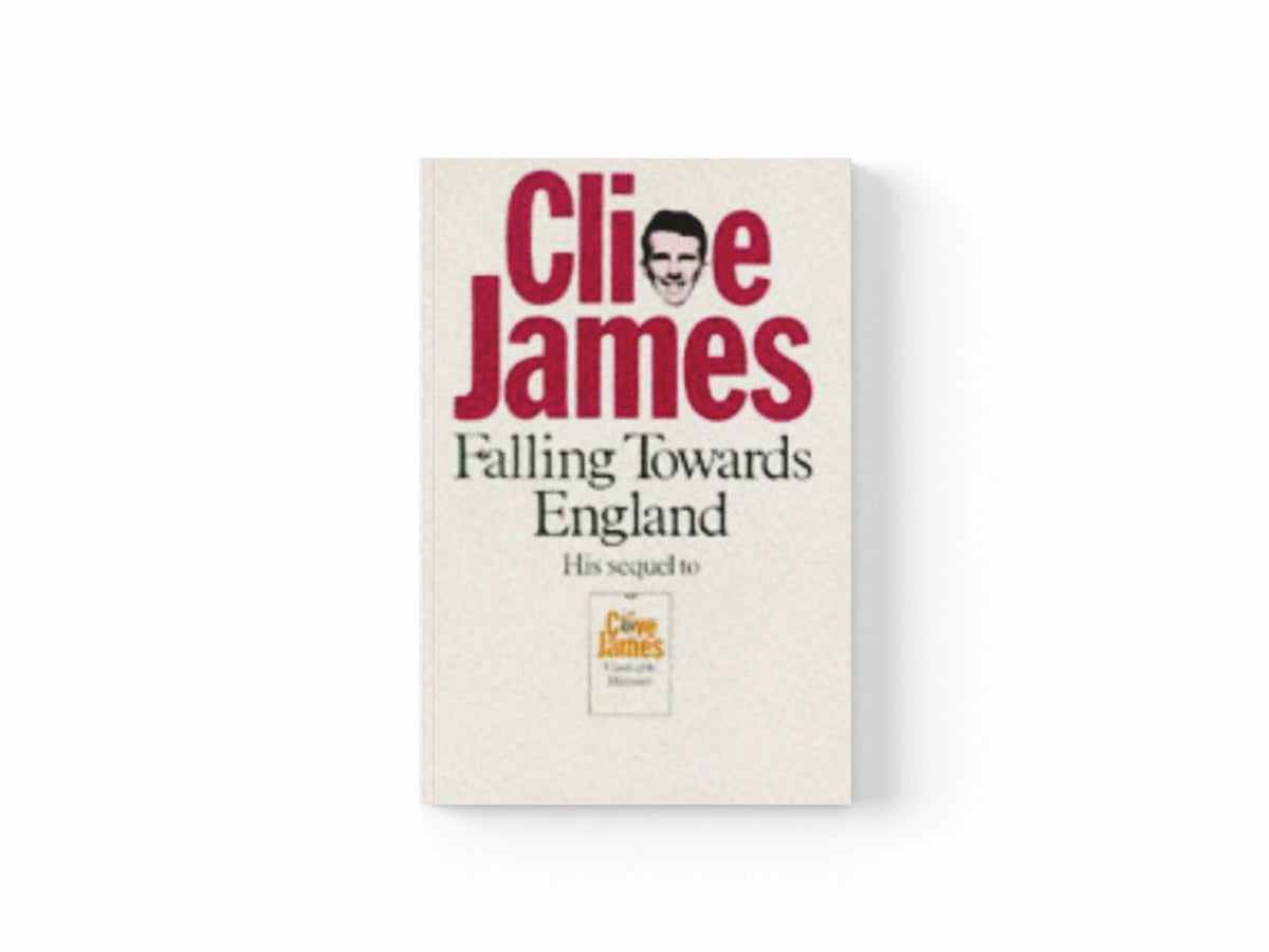 Falling Towards England by Clive James; 9780330294379