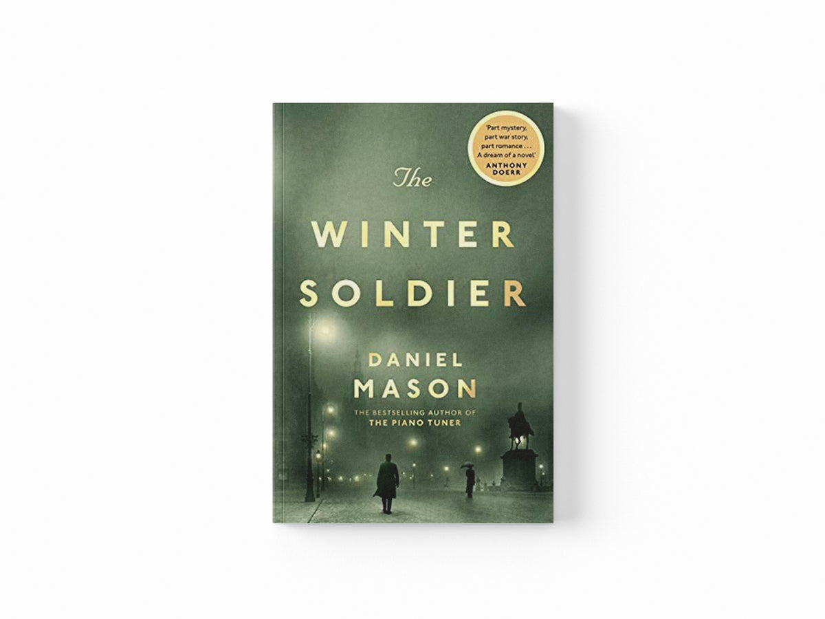 The Winter Soldier by Daniel Mason; 9780330458337