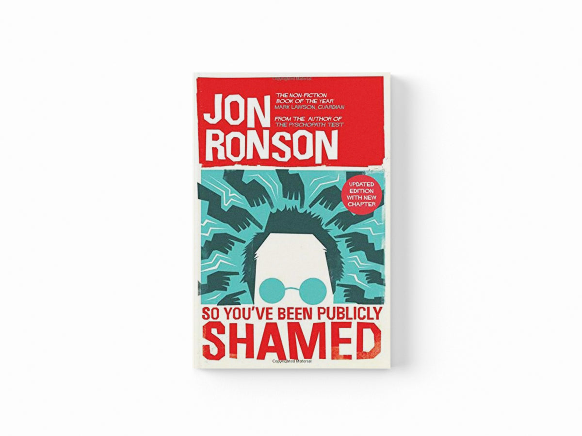 So You've Been Publicly Shamed by Jon Ronson; 9780330492294