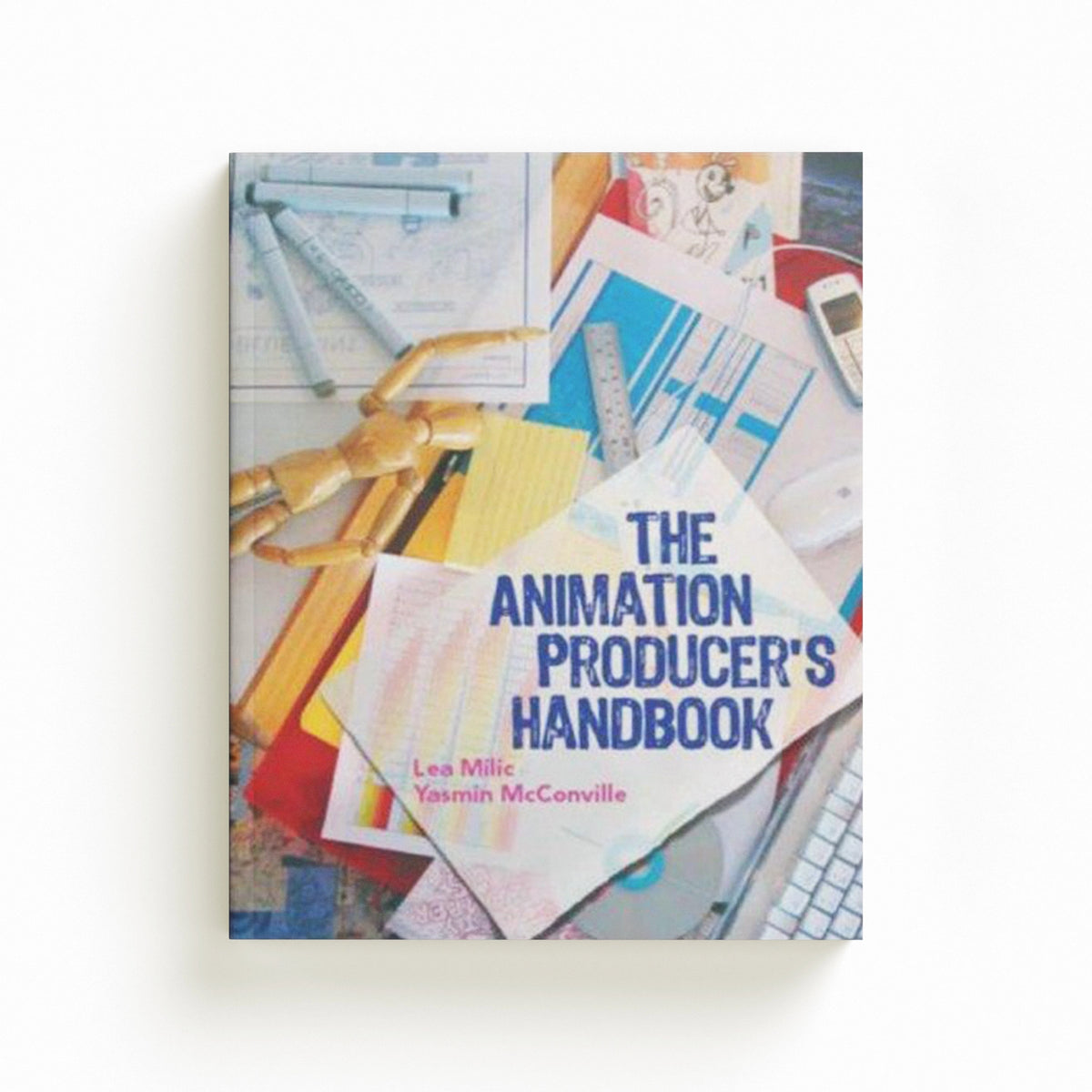 The Animation Producer's Handbook by Lea Milic; Yasmin McConville; 9780335220366