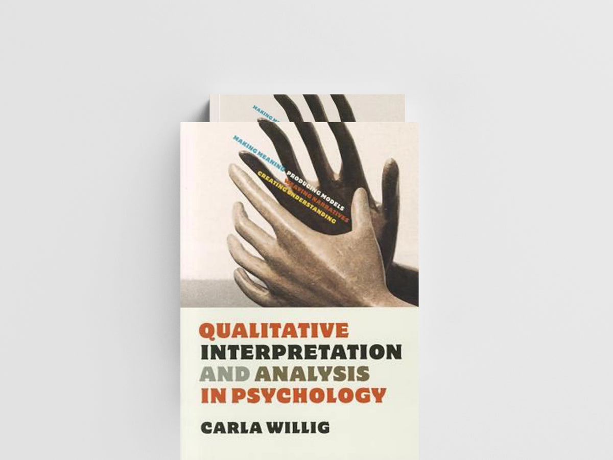 Qualitative Interpretation and Analysis in Psychology by Carla Willig; 9780335241415
