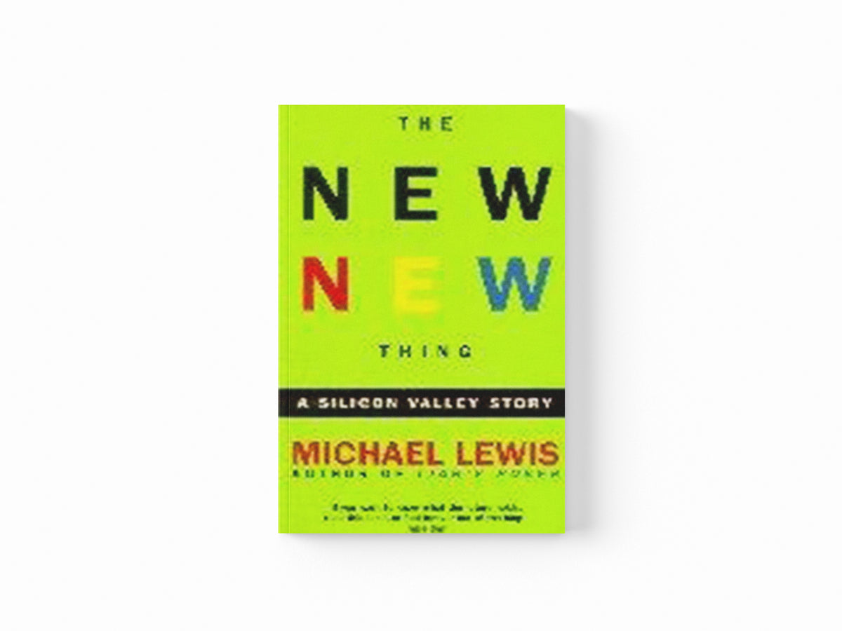 The New New Thing by Michael Lewis; 9780340766996
