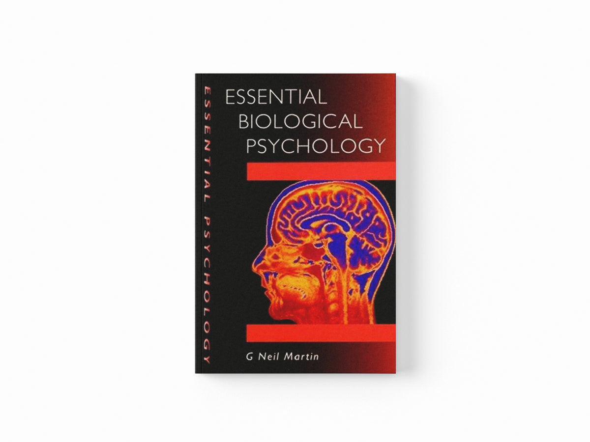 Essential Biological Psychology by G Neil Martin; 9780340808979