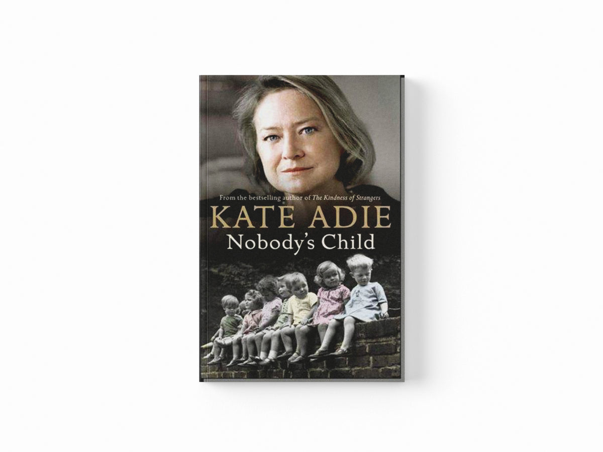 Nobody's Child by Kate Adie; 9780340838013