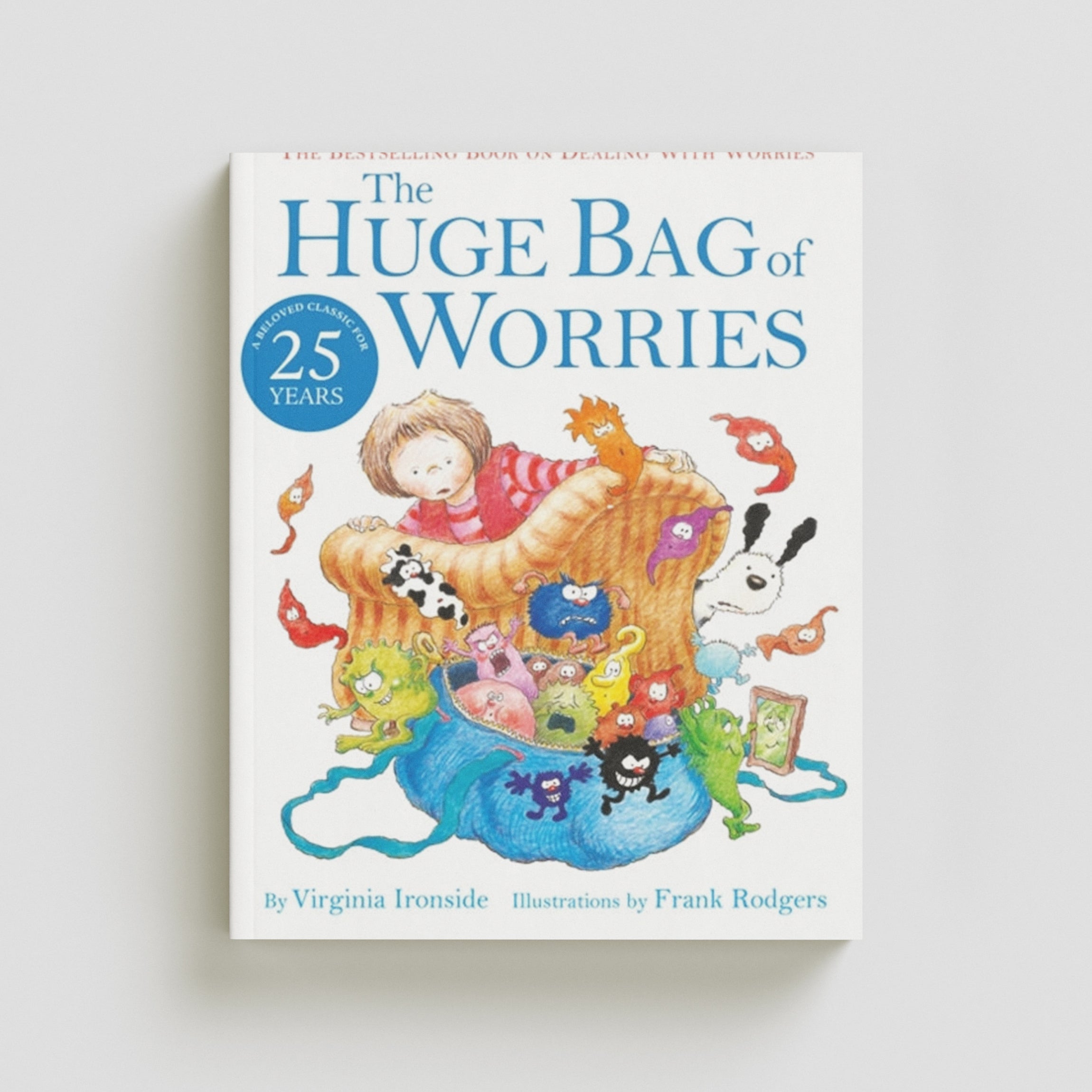 The Huge Bag of Worries by Virginia Ironside; 9780340903179