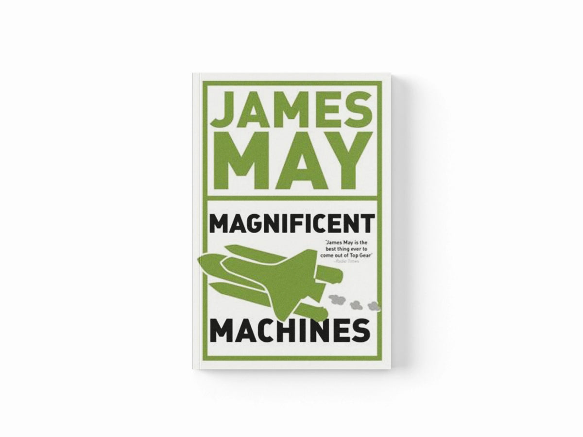 James May's Magnificent Machines by James May; Phil Dolling; 9780340950920