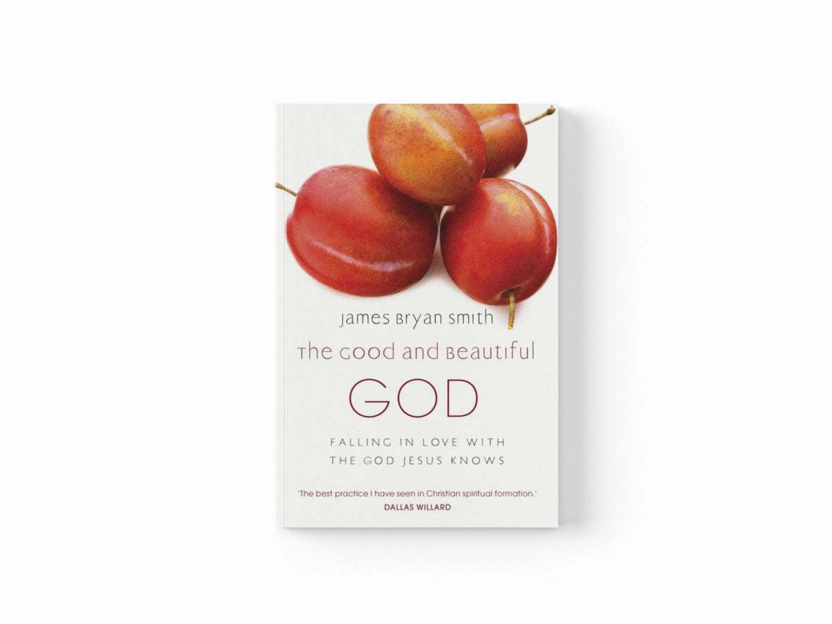 The Good and Beautiful God