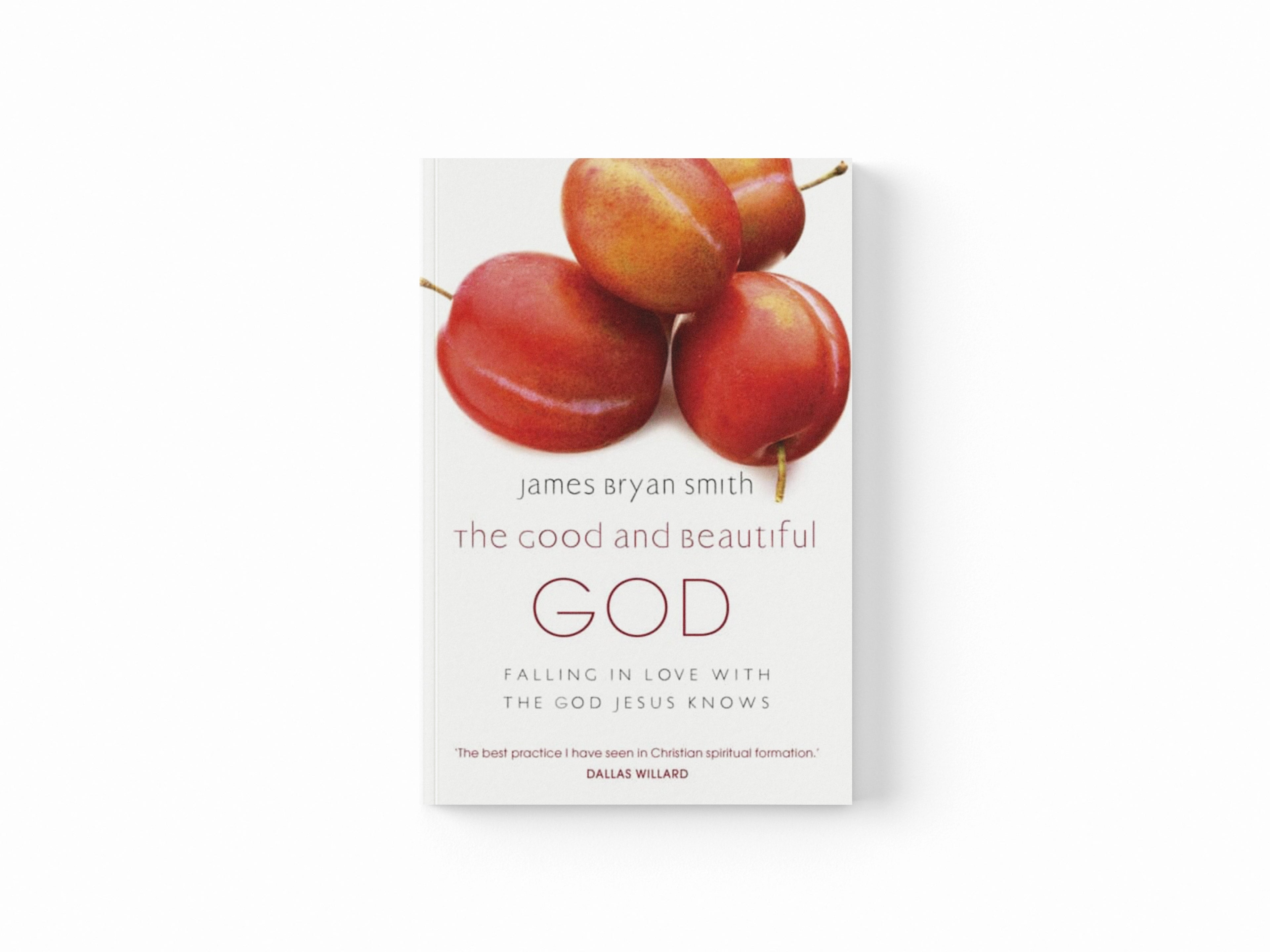 The Good and Beautiful God