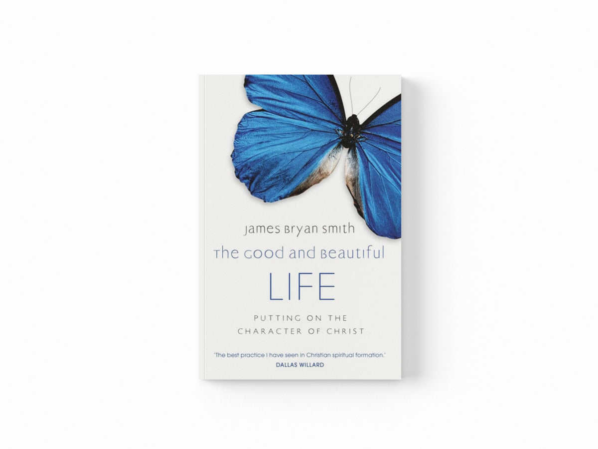 The Good and Beautiful Life Paperback / softback
