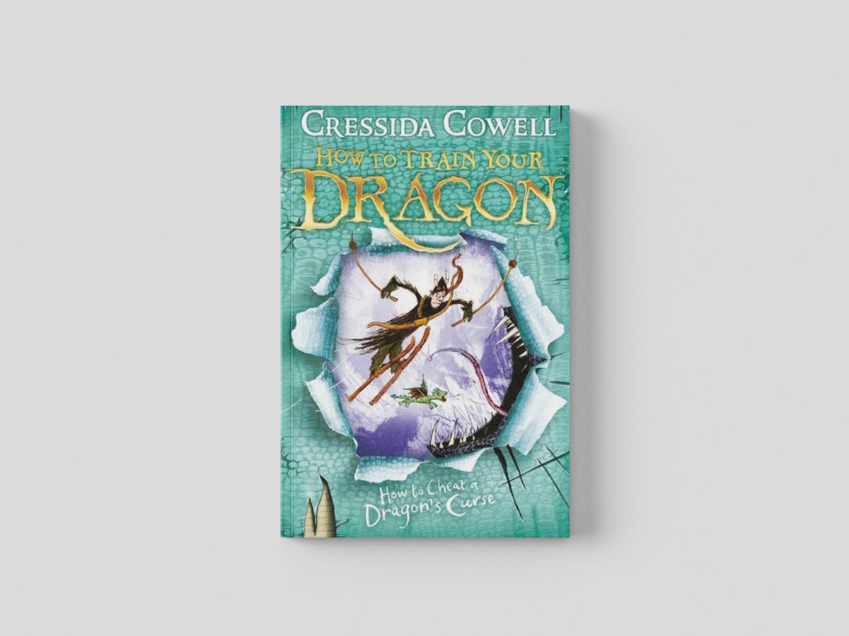 How to Train Your Dragon: How To Cheat A Dragon's Curse by Cressida Cowell; 9780340999103