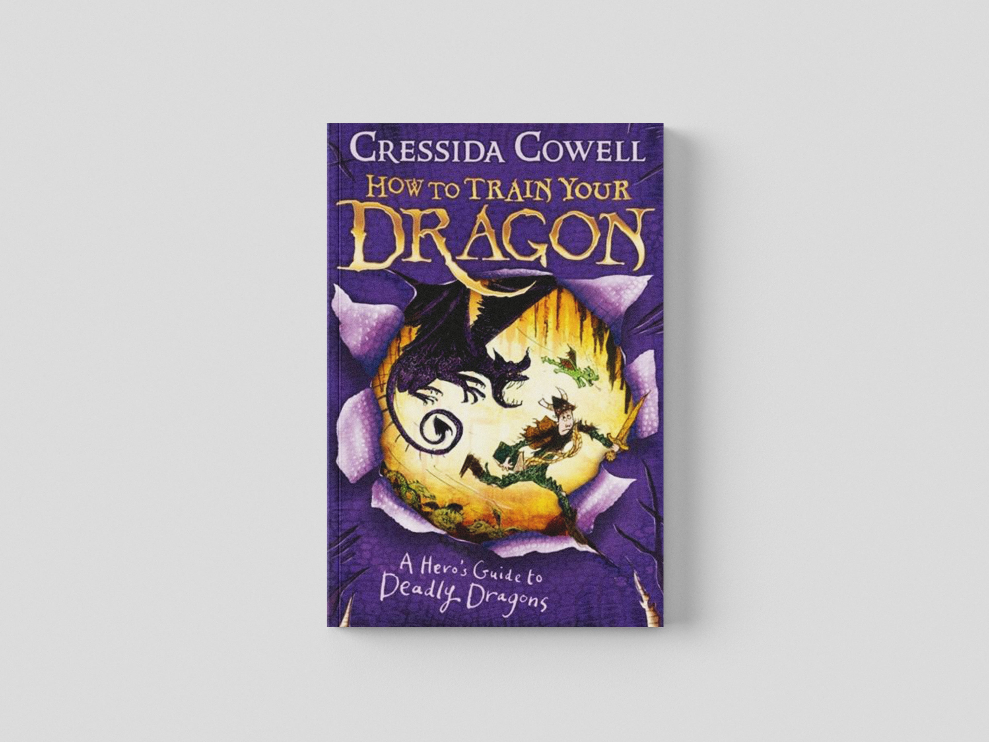 How to Train Your Dragon: A Hero's Guide to Deadly Dragons by Cressida Cowell; 9780340999134