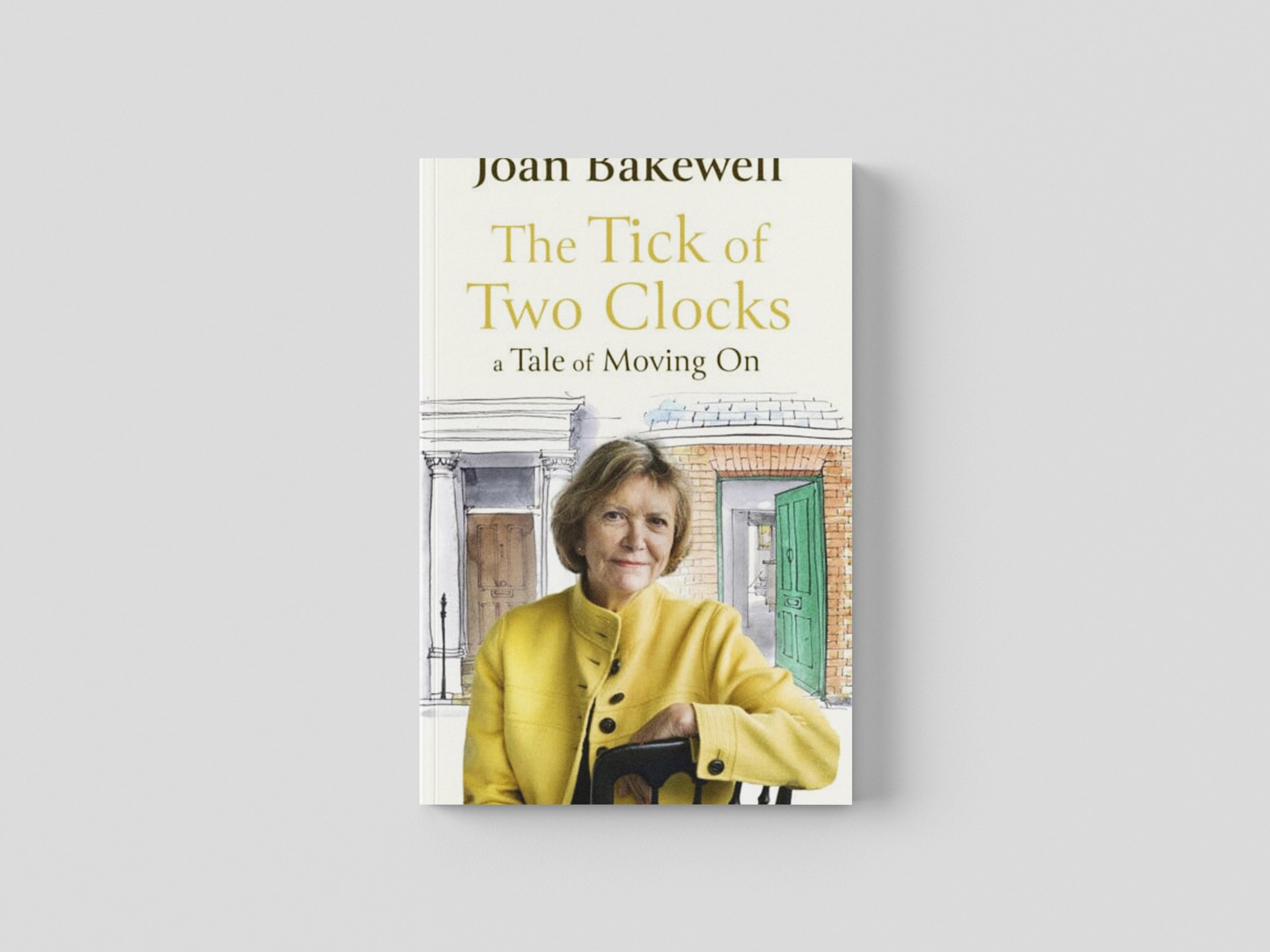 The Tick of Two Clocks by Joan Bakewell; 9780349013930