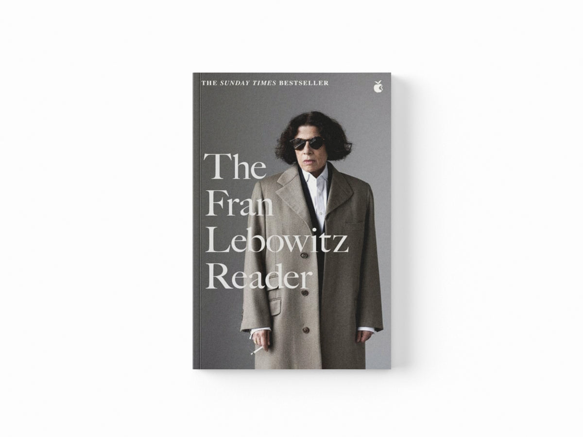 The Fran Lebowitz Reader