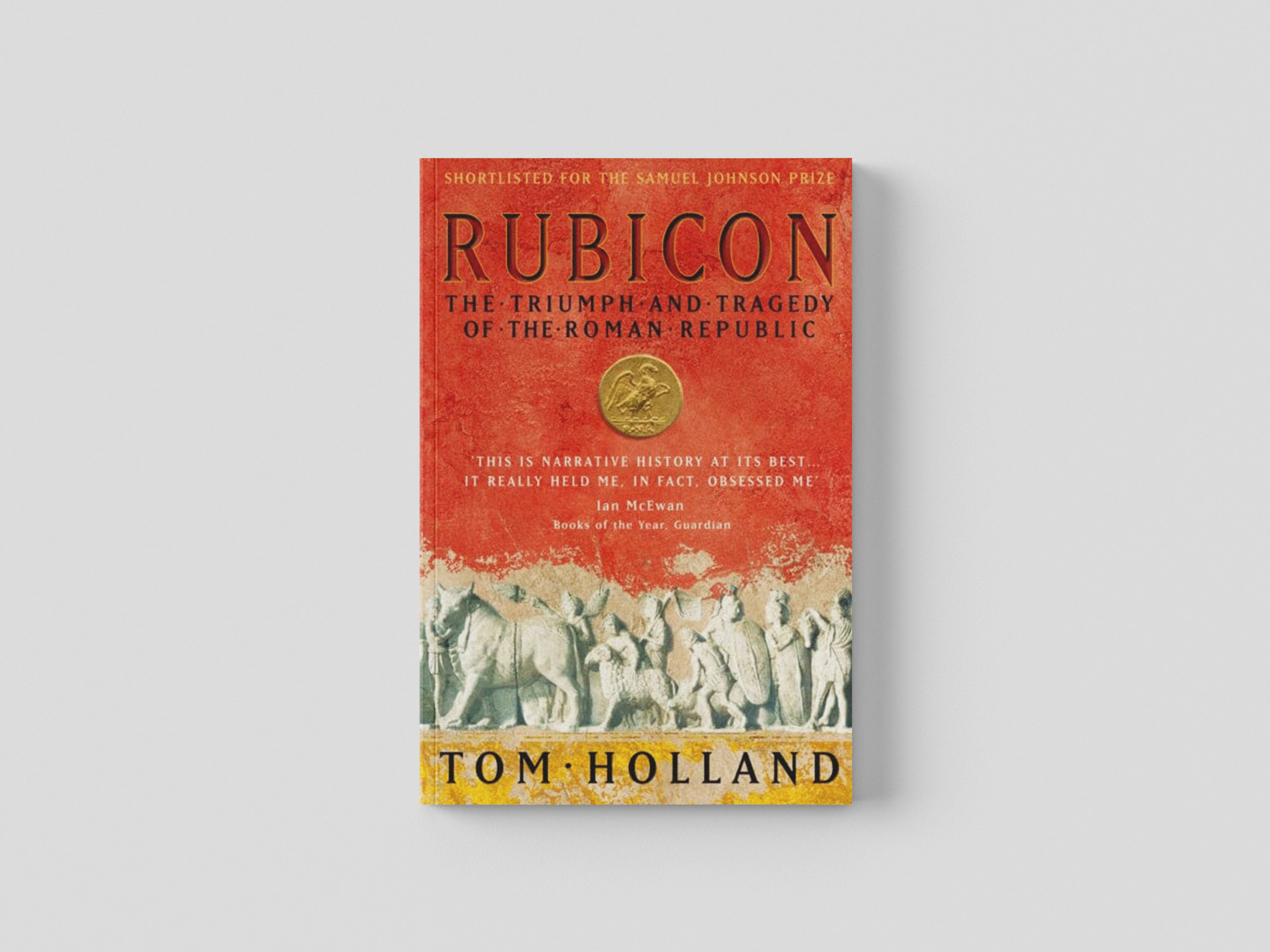 Rubicon by Tom Holland; 9780349115634