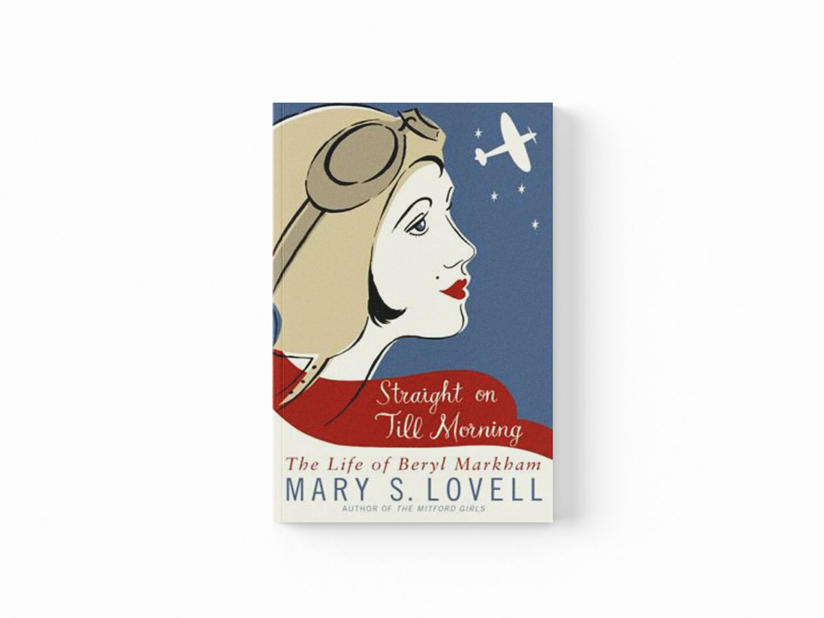 Straight On Till Morning by Mary S. Lovell; 9780349121758