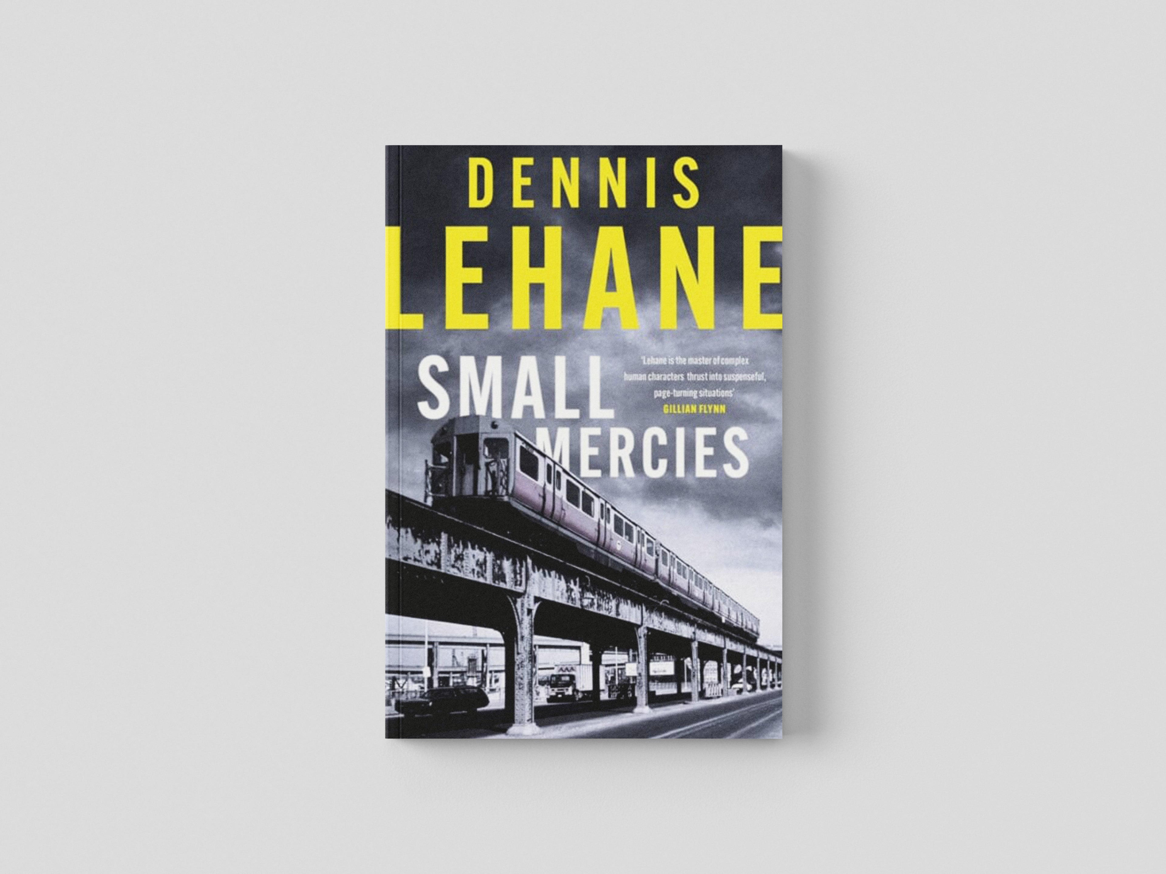 Small Mercies by Dennis Lehane; 9780349145754