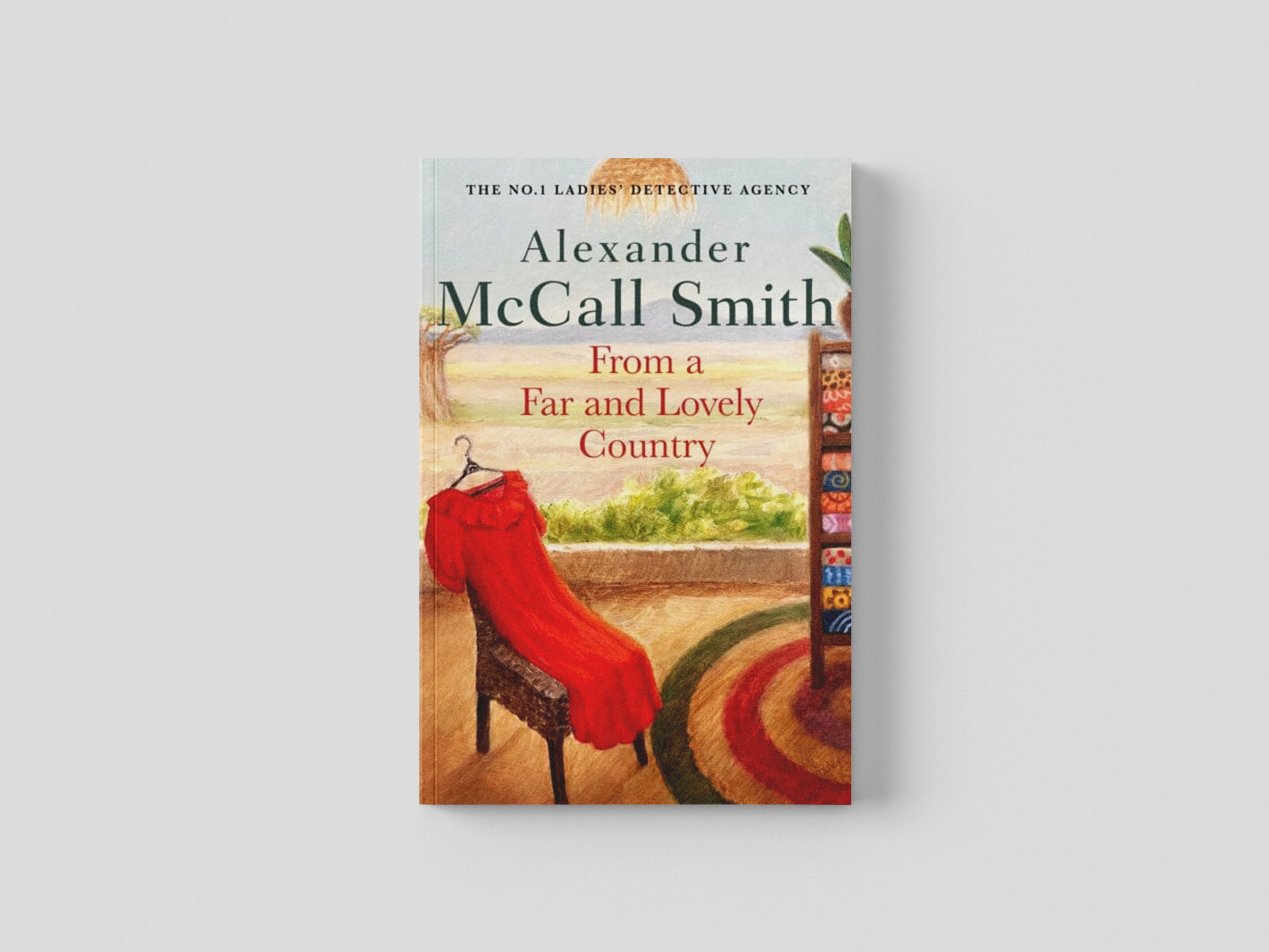 From a Far and Lovely Country by Alexander McCall Smith; 9780349145938