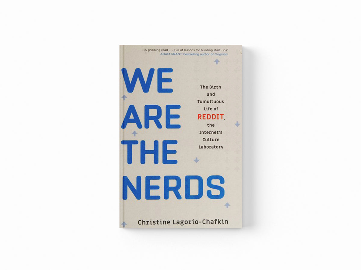 We Are the Nerds by Christine Lagorio-Chafkin; 9780349416366