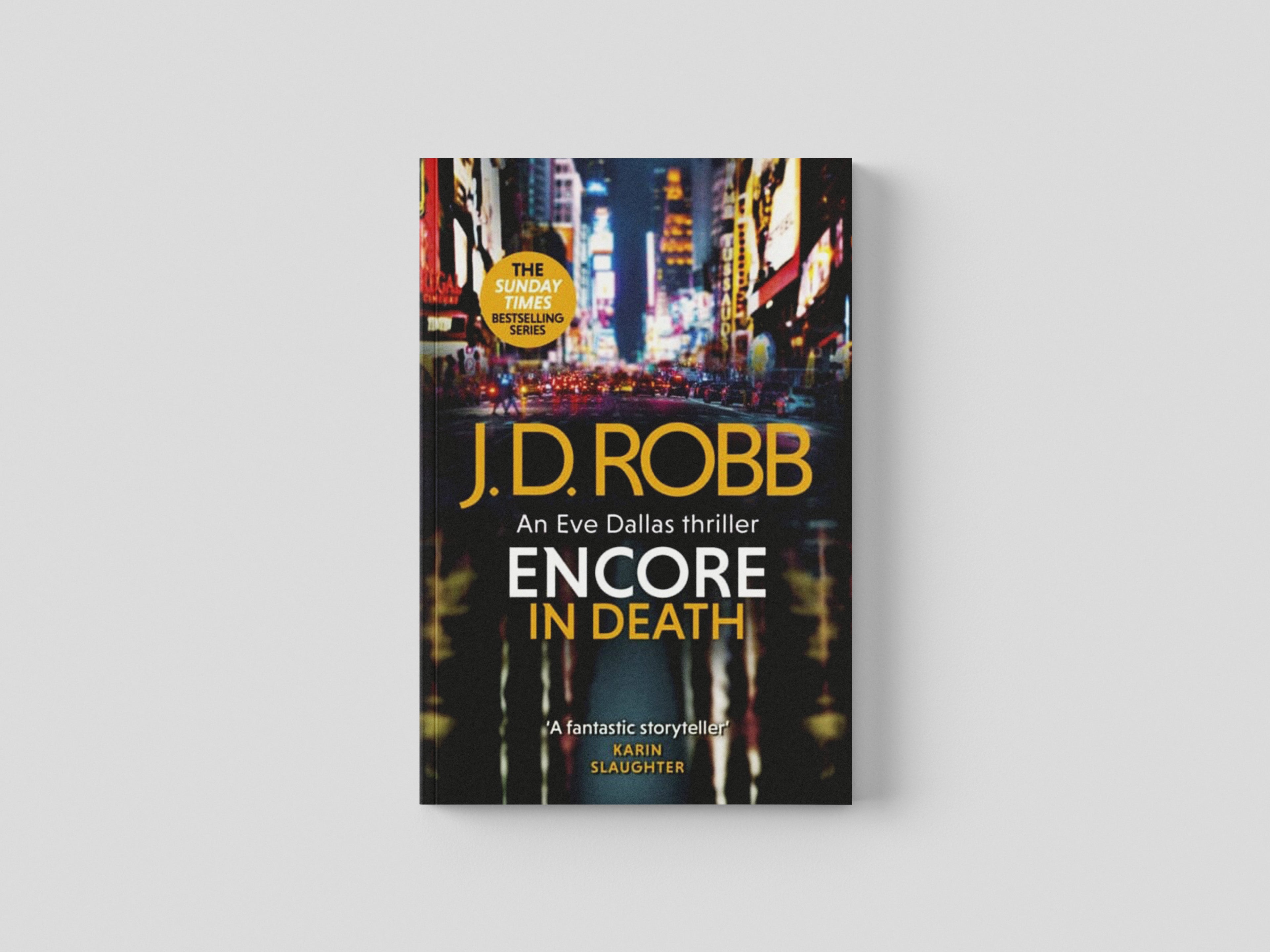 Encore in Death: An Eve Dallas thriller (In Death 56) by Little, Brown Book Group; 9780349433882
