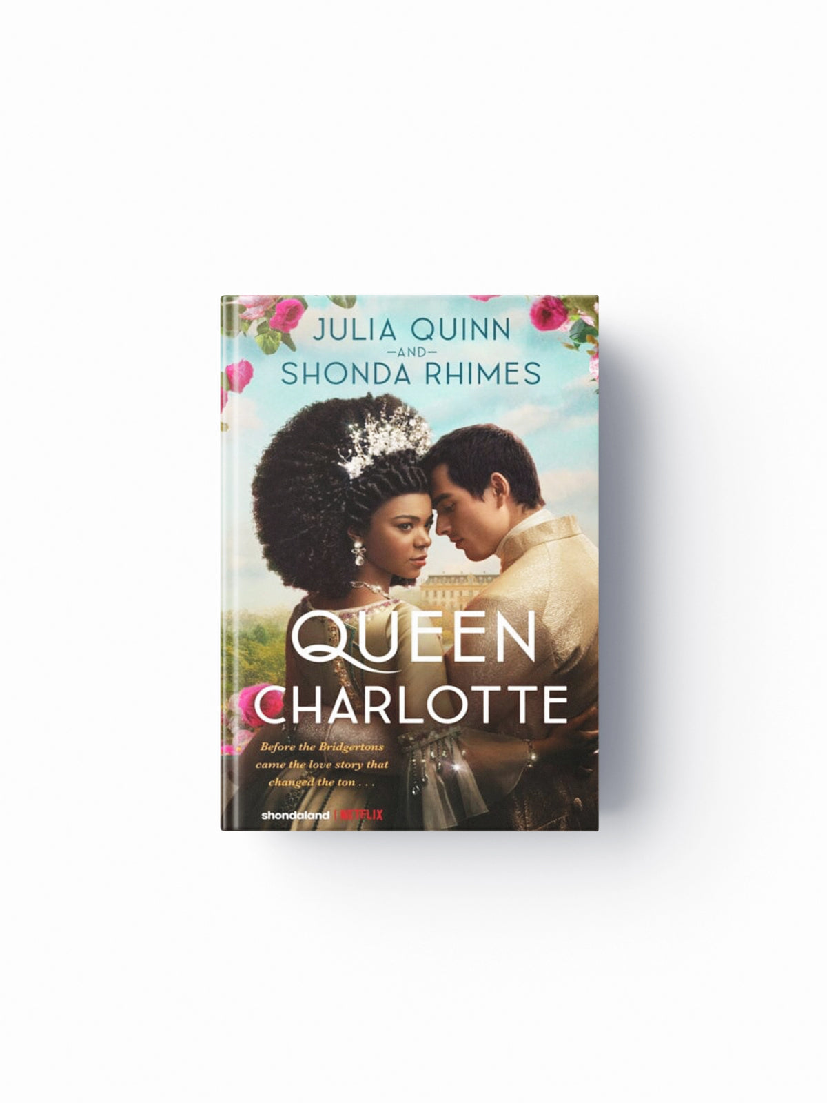 Queen Charlotte: Before the Bridgertons came the love story that changed the ton...