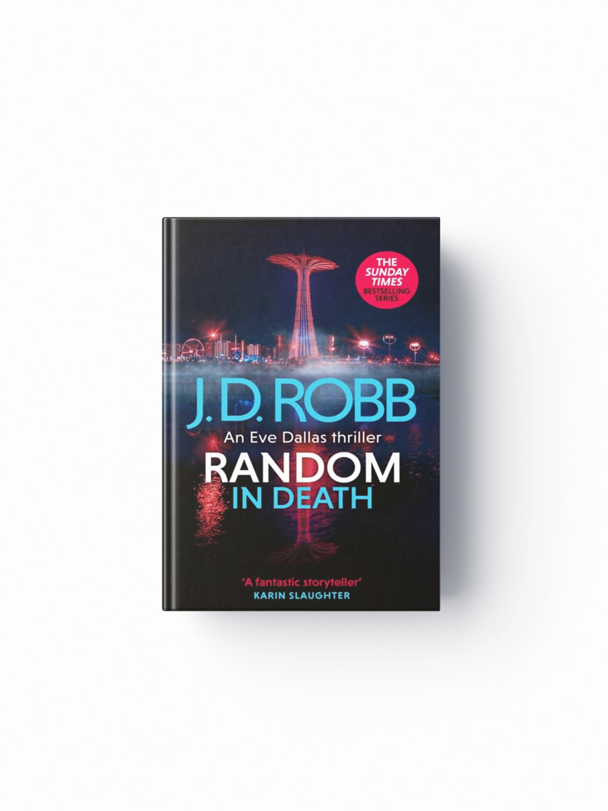 Random in Death: An Eve Dallas thriller (In Death 58)