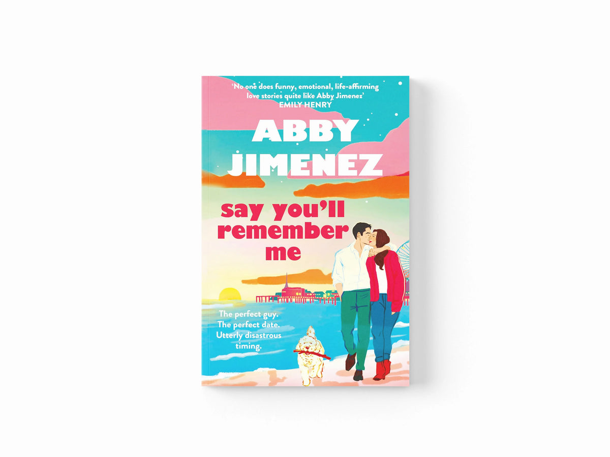 Say You'll Remember Me by Abby Jimenez; 9780349442839