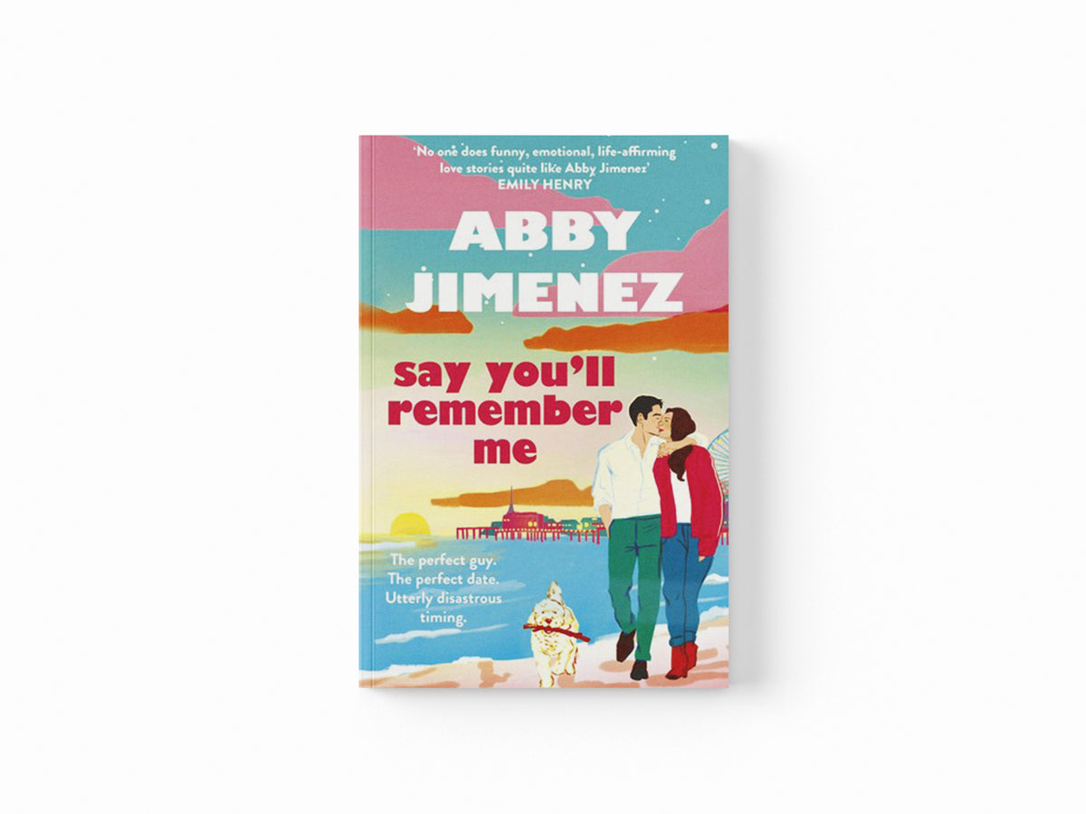 Say You'll Remember Me by Abby Jimenez; 9780349442839