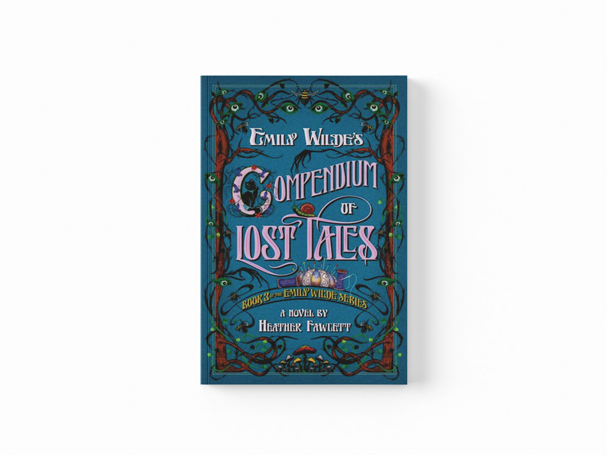 Emily Wilde's Compendium of Lost Tales by Heather Fawcett; 9780356519227