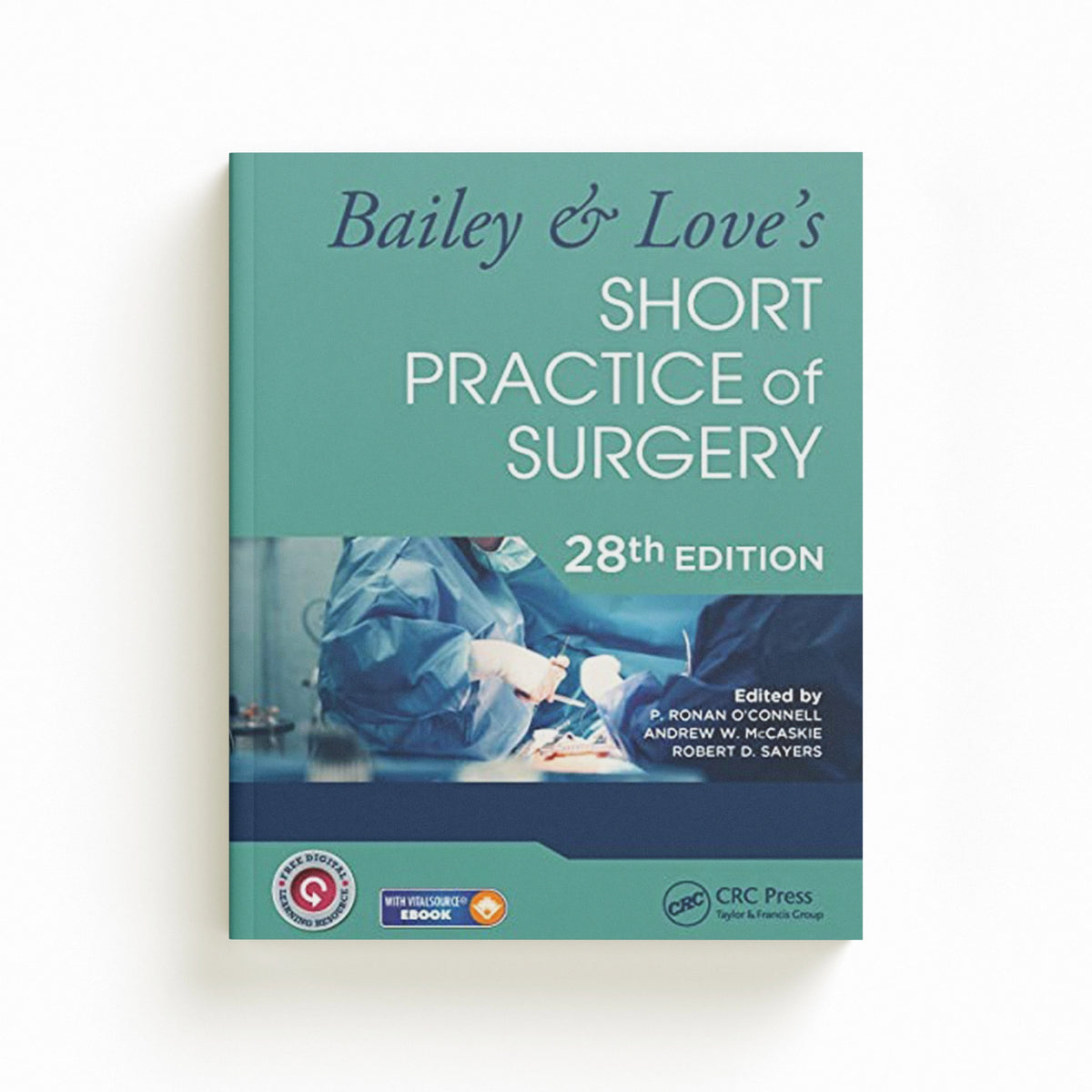 Bailey & Love's Short Practice of Surgery - 28th Edition; 9780367548117