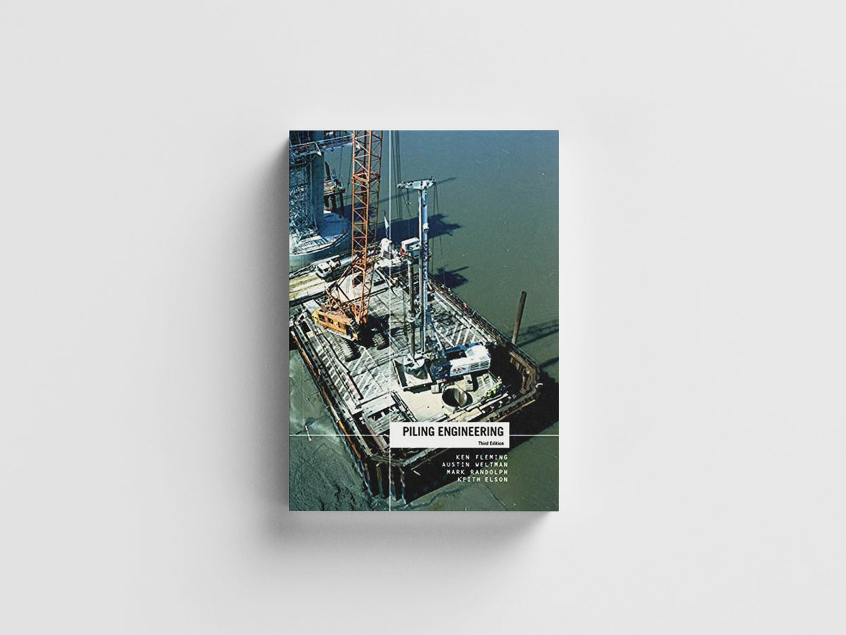 Piling Engineering by Austin  Weltman; Mark  Randolph; Ken Fleming; Keith  Elson; 9780367659387
