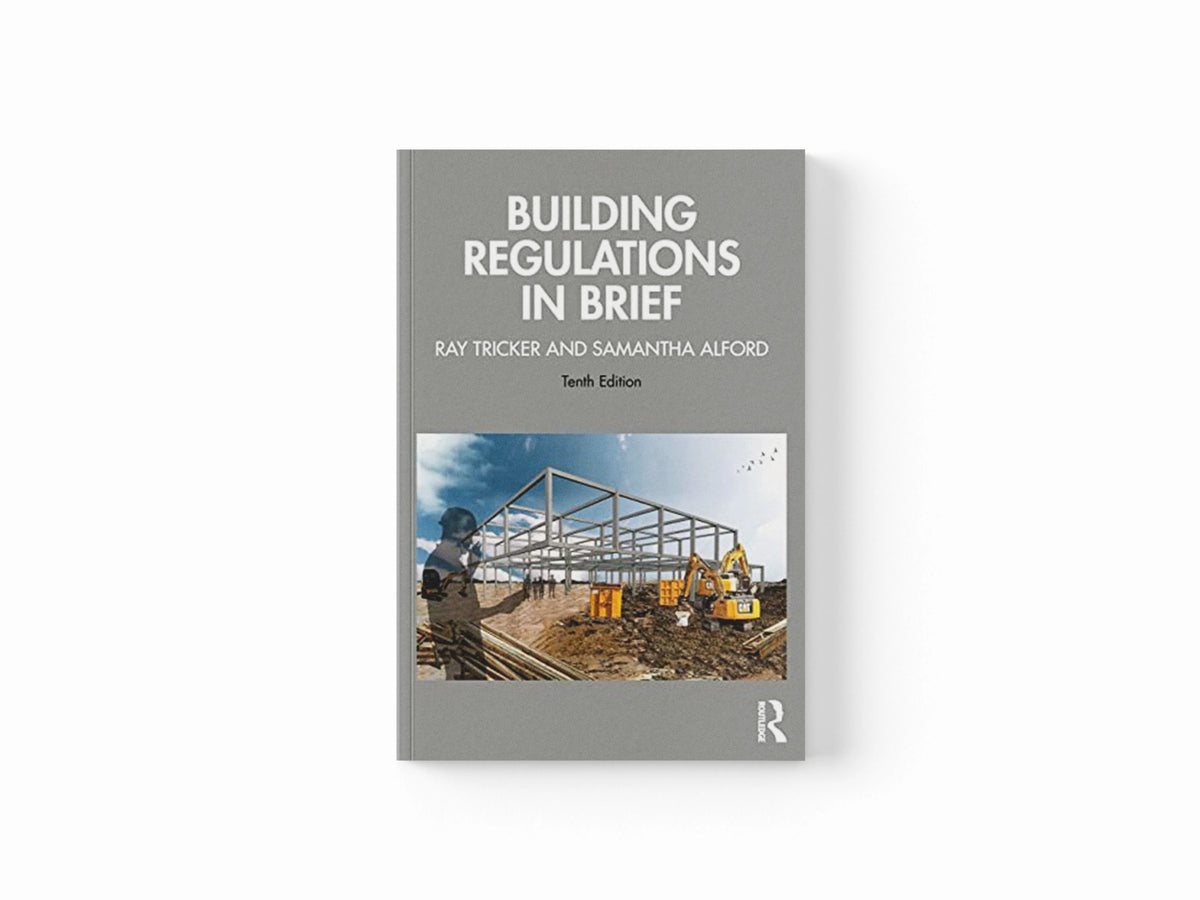 Building Regulations in Brief by Ray  Tricker; Samantha Alford; 9780367774233